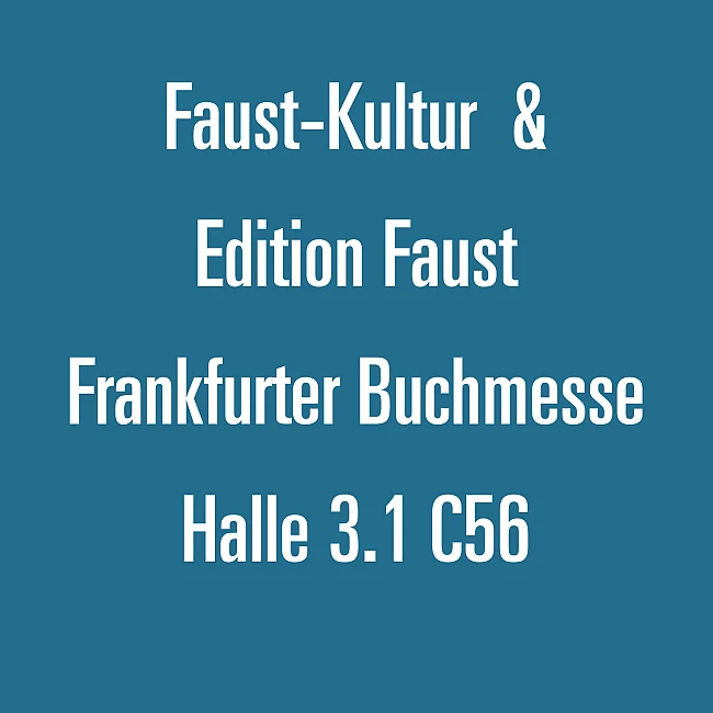 Faust-Kultur & Edition Faust laden ein